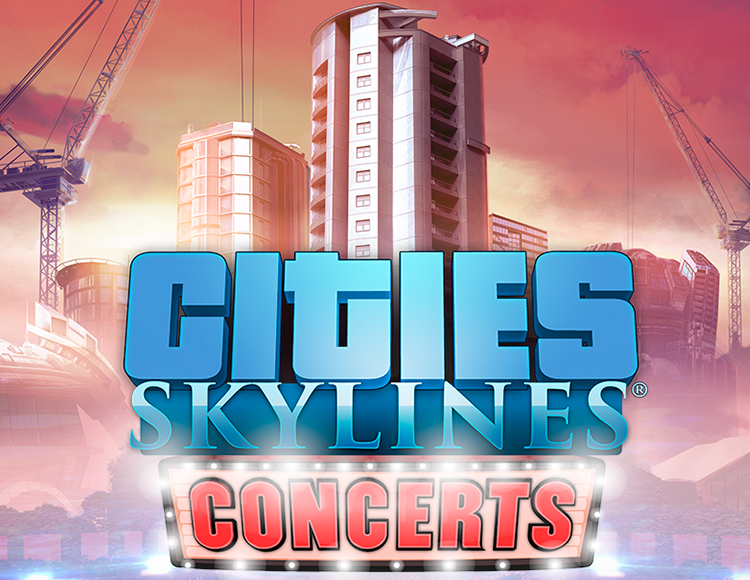 Игра Cities: Skylines - Concerts