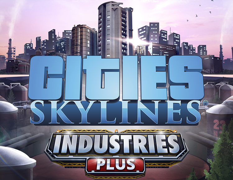 Игра Cities: Skylines - Industries Plus