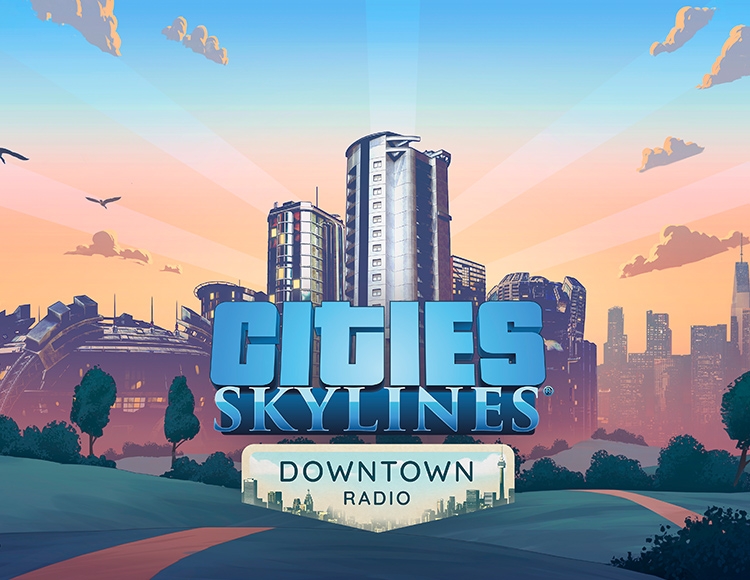 Игра Cities: Skylines - Downtown Radio